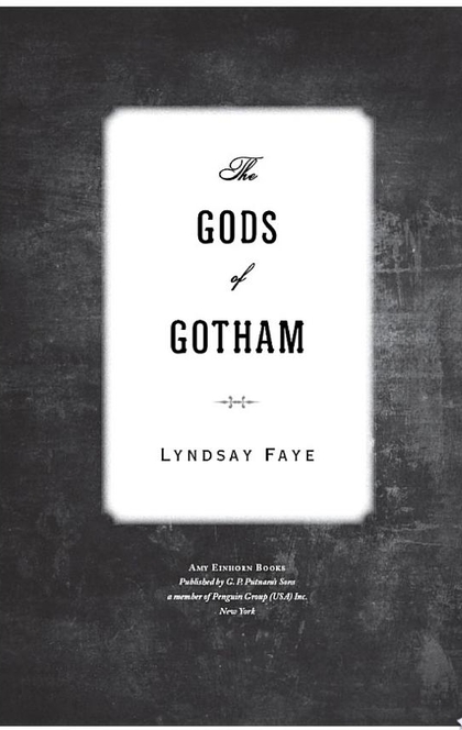 The Gods of Gotham - Lyndsay Faye