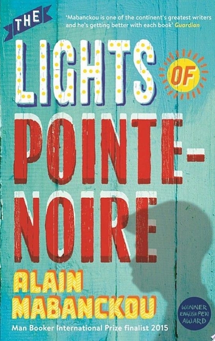 The Lights of Pointe-Noire - Alain Mabanckou