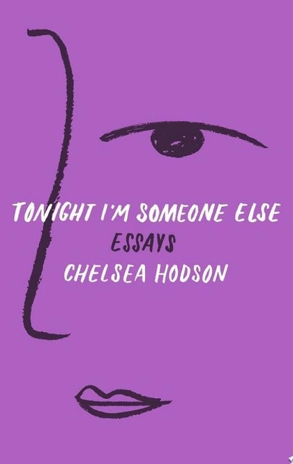 Tonight I'm Someone Else - Chelsea Hodson