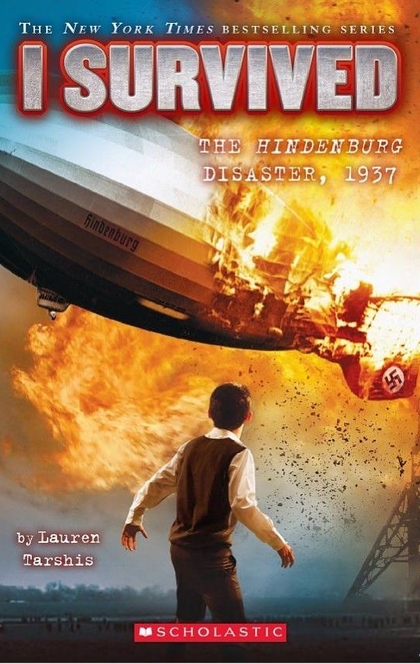 I Survived the Hindenburg Disaster, 1937 (I Survived #13) - Lauren Tarshis