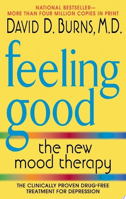 Feeling Good - David D. Burns, M.D.