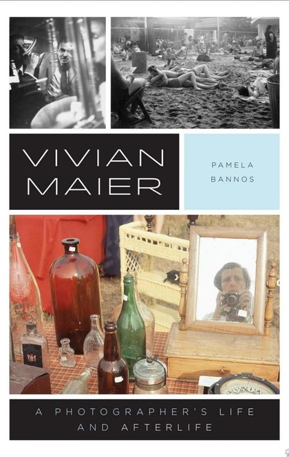 Vivian Maier - Pamela Bannos