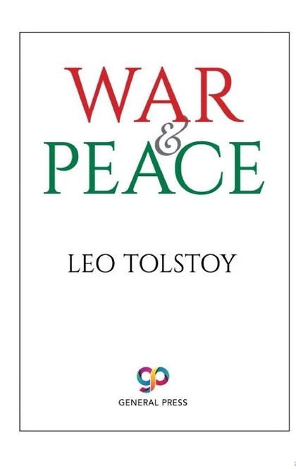 War and Peace - Leo Tolstoy, General Press