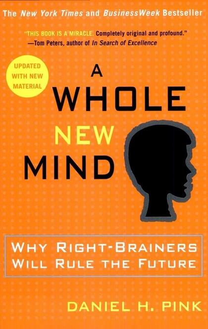 A Whole New Mind - Daniel H. Pink