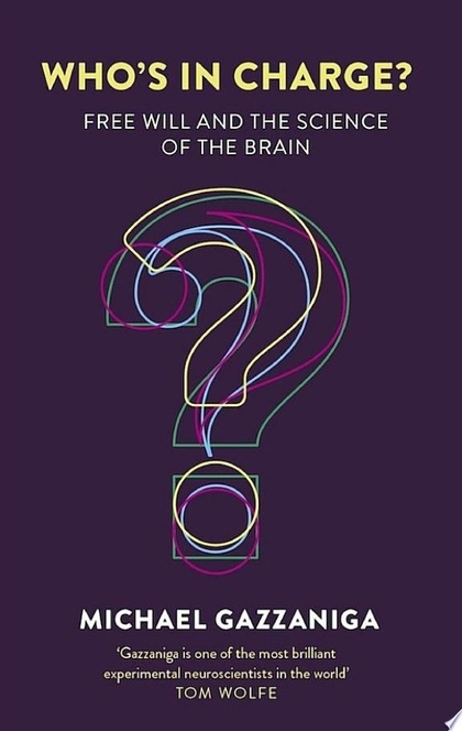 Who's in Charge? - Michael Gazzaniga