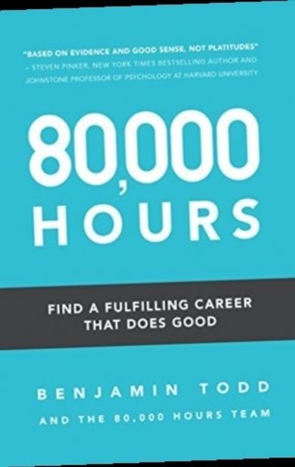 80,000 Hours - Benjamin Todd