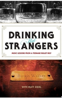 Drinking with Strangers - Butch Walker, Matt Diehl