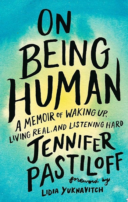 On Being Human - Jennifer Pastiloff