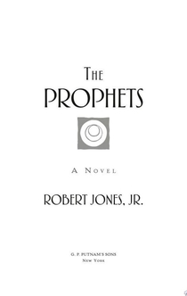The Prophets - Robert Jones, Jr.