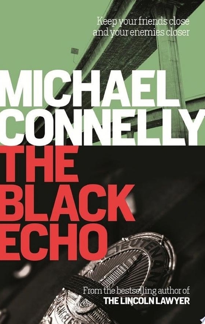 The Black Echo - Michael Connelly