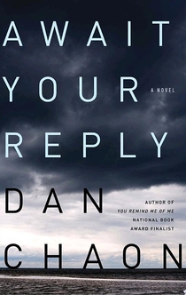 Await Your Reply - Dan Chaon