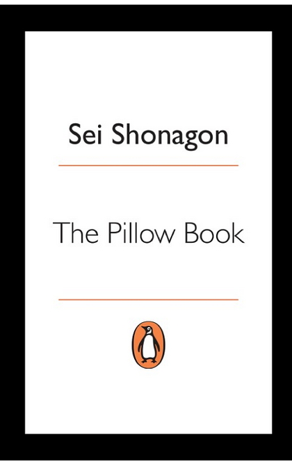 The Pillow Book - Sei Shonagon