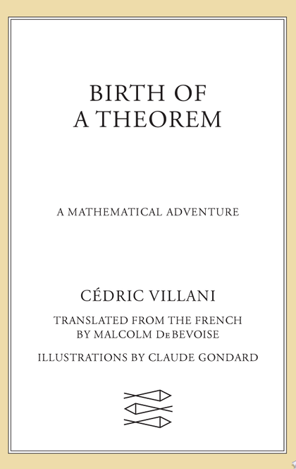 Birth of a Theorem - Cédric Villani