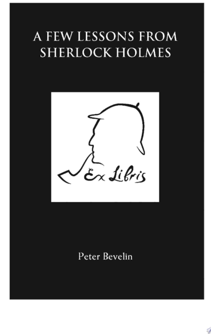 A Few Lessons from Sherlock Holmes - Peter Bevelin
