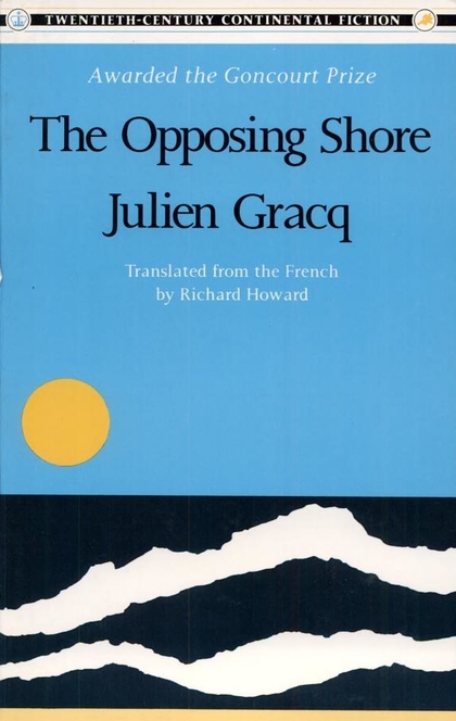 The Opposing Shore - Julien Gracq