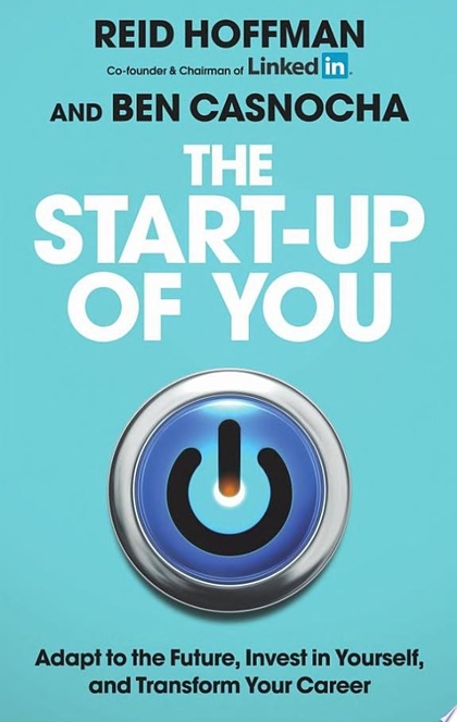 The Start-up of You - Ben Casnocha, Reid Hoffman