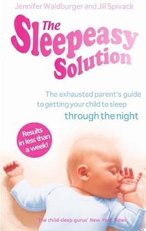 The Sleepeasy Solution - Jennifer Waldburger, Jill Spivack