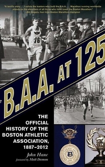 The B.A.A. at 125 - John Hanc