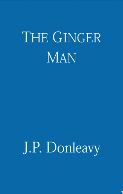 Ginger Man - J. P. Donleavy