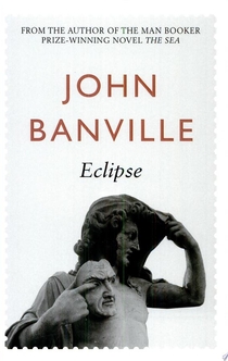 Eclipse - John Banville