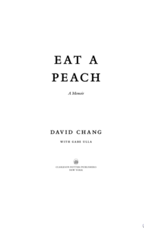 Eat a Peach - David Chang, Gabe Ulla