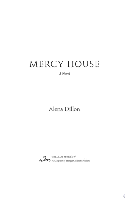 Mercy House - Alena Dillon