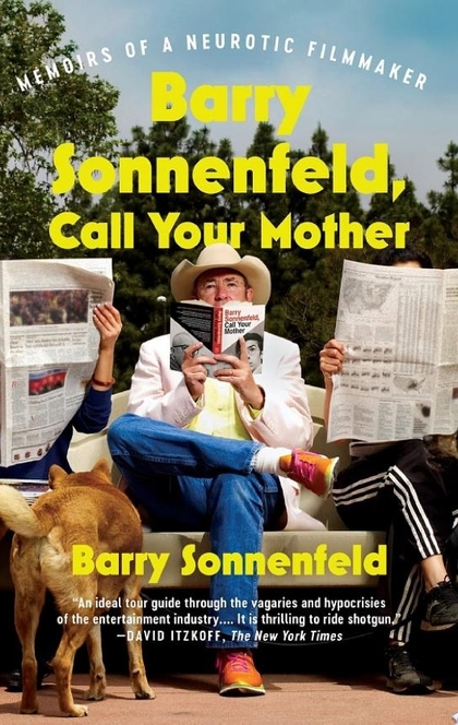 Barry Sonnenfeld, Call Your Mother - Barry Sonnenfeld