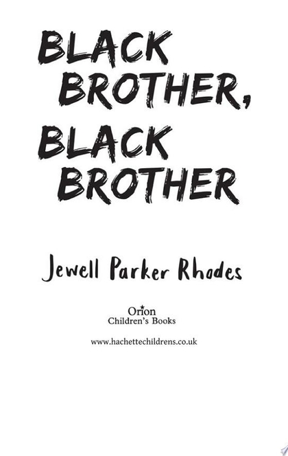 Black Brother, Black Brother - Jewell Parker Rhodes