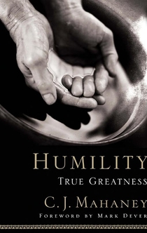 Humility - C.J. Mahaney