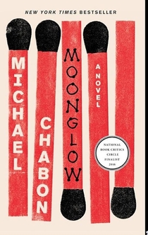 Moonglow - Michael Chabon