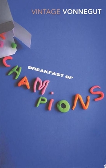 Breakfast of Champions - Kurt Vonnegut