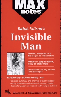 Invisible Man by Ralph Ellison (MAXnotes) - 