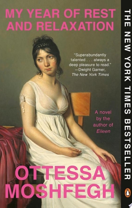 My Year of Rest and Relaxation - Ottessa Moshfegh