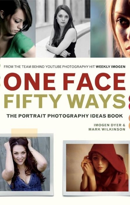 One Face, Fifty Ways - Imogen Dyer, Mark Wilkinson