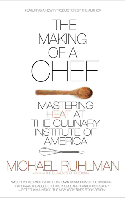 The Making of a Chef - Michael Ruhlman
