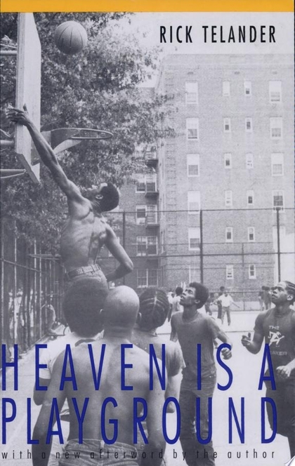 Heaven is a Playground - Rick Telander