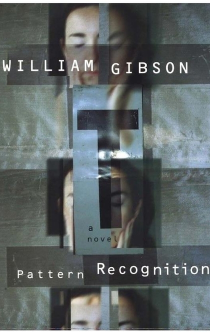 Pattern Recognition - William Gibson