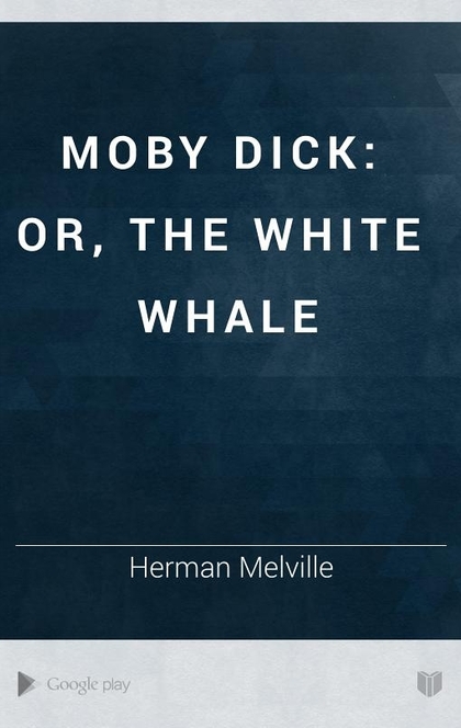 Moby Dick - Herman Melville