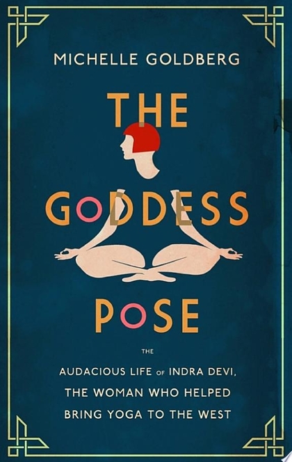 The Goddess Pose - Michelle Goldberg