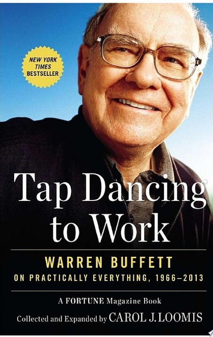 Tap Dancing to Work - Carol J. Loomis