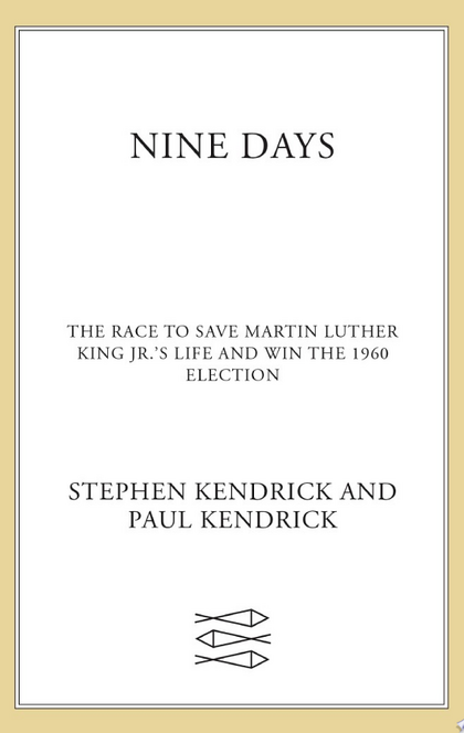 Nine Days - Paul Kendrick, Stephen Kendrick