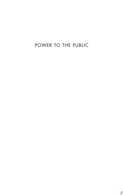 Power to the Public - Tara Dawson McGuinness, Hana Schank