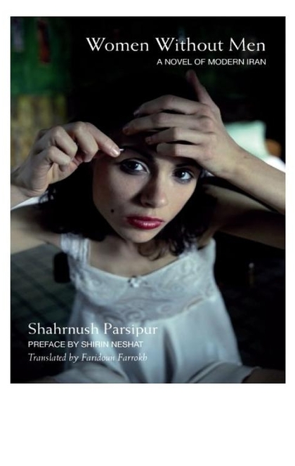 Women Without Men - Shahrnush Parsipur
