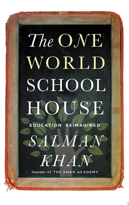 The One World Schoolhouse - Salman Khan