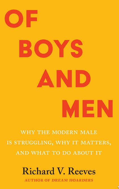 Of Boys and Men - Richard Reeves