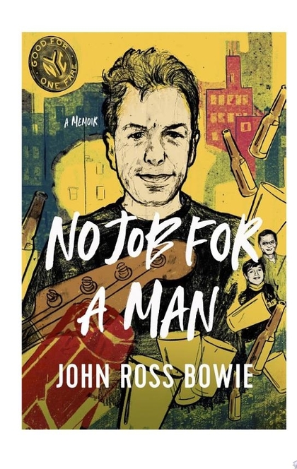 No Job for a Man - John Ross Bowie