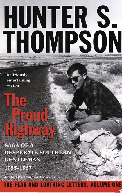 Proud Highway - Hunter S. Thompson
