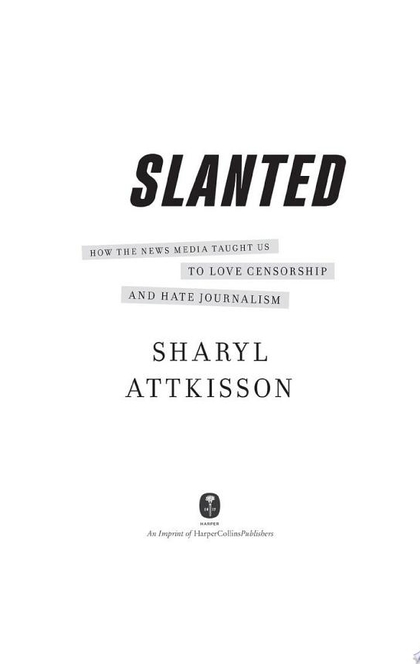Slanted - Sharyl Attkisson
