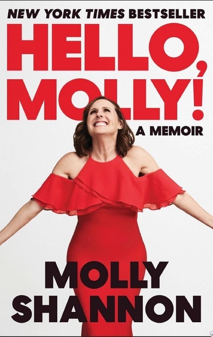Hello, Molly! - Molly Shannon, Sean Wilsey
