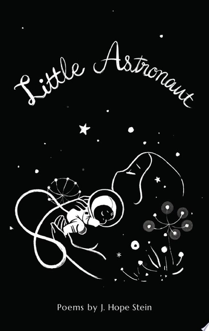little astronaut - J. Hope Stein